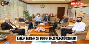 Başkan Sarı’dan DSİ Samsun Bölge Müdürüne Ziyaret