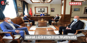 Başkan Sarı, İl Kültür ve Turizm Üst Kurul Toplantısı’na katıldı