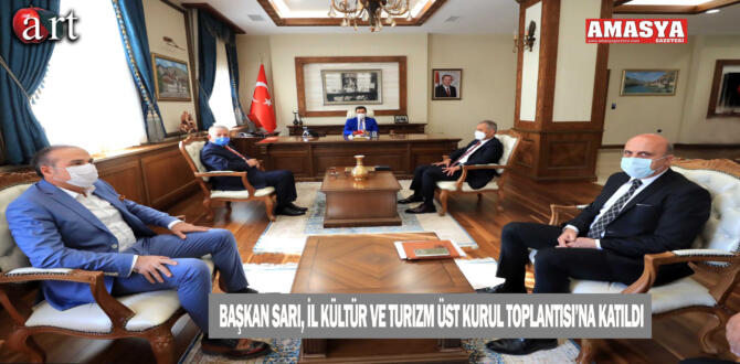 Başkan Sarı, İl Kültür ve Turizm Üst Kurul Toplantısı’na katıldı