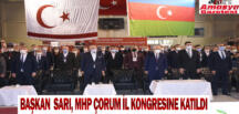 Başkan  Sarı, MHP Çorum İl kongresine katıldı